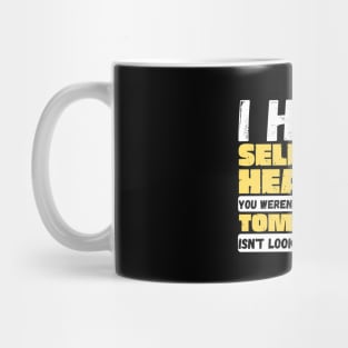 I Have Selective Hearing Mug